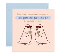 Carte d'anniversaire humoristique avec inscription « Getting Too Old for This Sh*t » - Carte de vœux humoristique pour collègues, collègues, copains, frères, voisins, cousins, meilleures amies, lui