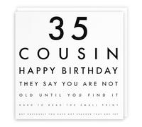 Carte d'anniversaire humoristique pour 35e cousin - 35 cousins - Happy Birthday - They Say You Are Not Old Until You Find It Hard To Read The Small Print... - Collection Lettres