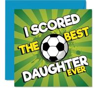 Carte d'anniversaire ludique pour fille - Back of the Net ! - Motif de football audacieux avec « I Scored the Best Daughter Ever » - Débordant de couleur et de plaisir - Carré de 145 mm, enveloppe