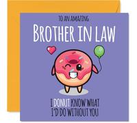 Carte d'anniversaire pour beau-frère - Donut What I'd Do - Carte d'anniversaire pour beau-frère de la part d'une sœur, d'un frère et d'une sœur, 145 mm