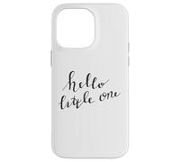 Carte de Bienvenue Hello Little One Baby Coque pour iPhone 14 Pro Max