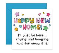Carte de félicitations - « Happy New Home! Crying How Far Away It Is » - Carte de déménagement pour amis, famille, fils, fille, meilleure amie, voisine, lui, elle - Livré avec autocollants