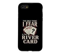 Carte de Poker The Only Thing I Fear River Coque pour iPhone SE (2020) / 7/8