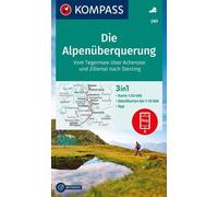 Carte de randonnée KOMPASS 289 La traversée des Alpes - de Tegernsee à Sterzing en passant par Achensee et Zillertal 1:50.000 : le parcours complet de la ... et possibilités d'hébergement