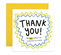 Carte de remerciement amusante - « Not Return the Favour » - Carte humoristique pour amis, collègues, famille, bestie, meilleure amie, frère, compagnon, camarade de classe, officemate, voisin - Livré