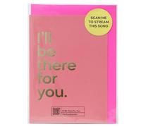 Carte de vœux « Say It With Songs » - I'll Be There For You - The Rembrandts - Scannez le code QR et jouez sur Spotify, YouTube ou Amazon Music - Anniversaire, anniversaire de mariage, Saint-Valentin,