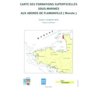 Carte des formations superficielles sous-marines aux abords de Flamanville (Manche) Échelle : 1/15 000 (47°30'N) - carte pliée - Michel Auffret - Ifremer - broché - Atlas / carte