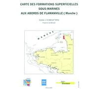 Carte des formations superficielles sous-marines aux abords de Flamanville (Manche): Échelle : 1/15 000 (47°30'N) - carte pliée