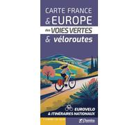 CARTE DES VELOROUTES DE FRANCE ET D'EUROPE