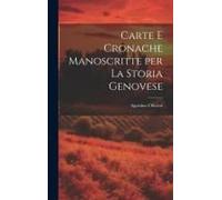 Carte E Cronache Manoscritte Per La Storia Genovese