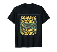 Carte Graphique avec Citation So Many Roads T-Shirt