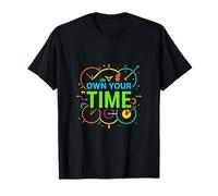 Carte Graphique « Own Your Time Productivity Discipline Mindset » T-Shirt