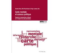 Carte mentale et science politique: Regards et perspectives critiques sur l'emploi d'un outil prometteur