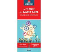 Carte Nationale La FRANCE des SAVOIR-FAIRE: Ateliers-Usines-Manufactures