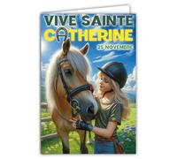 Carte Vive Sainte Catherine 25 novembre Souhaitez une Bonne Fête à une Jeune Fille Femme Cavalière Thème Cheval Club Hippique Équitation - Avec Enveloppe Blanche Format 12x17cm - Fabriqué en France
