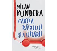Cartea rasului si a uitarii Ed.2026 - Milan Kundera