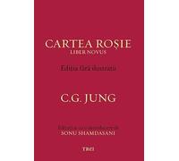 Cartea Rosie. Editia fara ilustratii - C.G. Jung