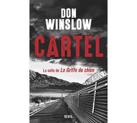 Cartel, la suite de La Griffe du chien - Don Winslow - Seuil - broché - Roman