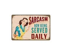 Cartel rétro de métal para decoración de pared, diseño de sarcasm Now Being Served Daily