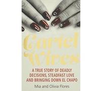 Cartel Wives: How an Extraordinary Family Brought Down El Chapo and the Sinaloa Drug Cartel - [Version Originale] Inconnu (Auteur)