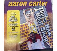 Carter, Aaron - That's How I Beat Shaq/One for The Summer