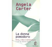 Carter Angela - Donna Pomodoro. Eros, Cibo E Letter