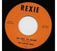 Carter Brothers - I'm Not To Blame b-w Pacoima Stomp 7inch, 45rpm