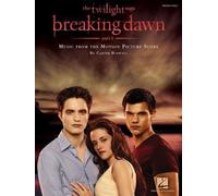 Carter Burwell: Twilight - Breaking Dawn Part 1 Film Score (Piano Solo) NEUF