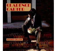 Carter, Clarence - Hooked on Love