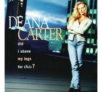 Carter,Deana - Did I Shave My Legs for This [Import]