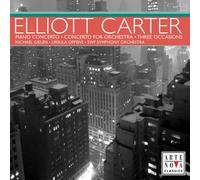 Carter - Elliott Carter : Concerto pour piano - Concerto pour orchestre - Trois Occasions
