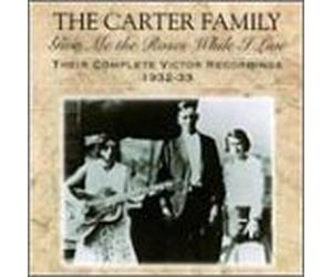 Carter Family - Give Me Roses While I Live 6