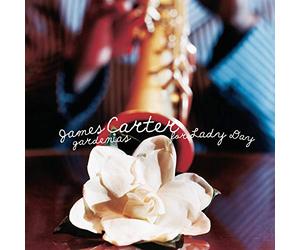 Carter,James - Gardenias for Lady Day