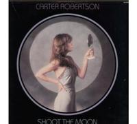 CARTER ROBERTSON - SHOOT THE MOON LP US ABC 1978