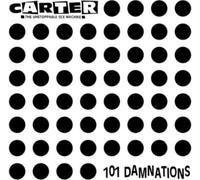 Carter The Unstoppable Sex Machine 101 Damnations (CD) Album