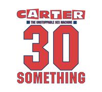 Carter The Unstoppable Sex Machine 30 Something (CD) Box Set with DVD