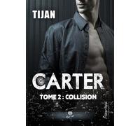 Carter Tome 2 Tome 2 Collision - Manon Combeaud - Alter Real - broché - Roman