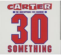 Carter U.S.M. - 30 Something