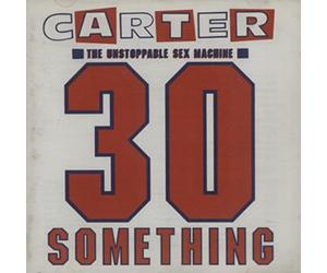 Carter U.S.M. - 30 Something