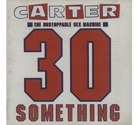 Carter U.S.M. - 30 Something [Import]