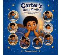 Carter's Daily Routine: A story about every special part of the day