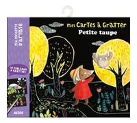 Cartes à gratter - Petite Taupe Orianne Lallemand (Illustration), Claire Frossard (Illustration)