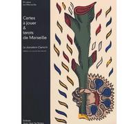 Cartes à jouer & tarots de Marseille: La donation Camoin