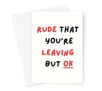 Cartes amusantes pour nouvel emploi | Carte de départ grossière pour collègue, collègue, bonne chance, Sorry You're Leaving (Rude That You're Leaving But Ok Card)