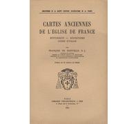 Cartes anciennes de l'Eglise de France: Historique, répertoire, guide d'usage