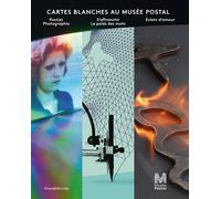 Cartes blanches au Musée Postal Post(e) Photographie, S'affranchir : Le poids des mots, Éclats d'amour - Céline Neveux - Silvana Editoriale - broché - Monographie