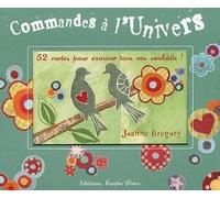 Cartes commandes à l'Univers Commandes à l'univers : 52 cartes pour exaucer tous vos souhaits ! - Gregory Joanne - Contre-Dires - Coffret - Livre