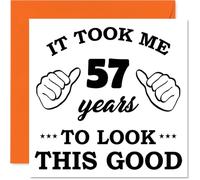 Cartes d'anniversaire 57 ans pour homme et femme - It Took Me - Carte d'anniversaire pour homme et femme de 57 ans, grand-mère, fille, grand-mère, grand-frère, 145 mm