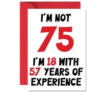 Cartes d'anniversaire 75 ans pour homme et femme - Non 75 Im 18 avec 57 ans d'expérience - Carte d'anniversaire pour homme de 75 ans, femme, sœur, grand-père, grand-mère, grand-mère, nounou, cartes de