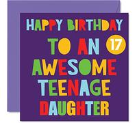Cartes d'anniversaire amusantes pour 17e anniversaire pour fille - Carte d'anniversaire géniale pour fille 17 - Carte d'anniversaire de la part d'une maman, d'un papa, d'une fille, 145 mm x 145 mm